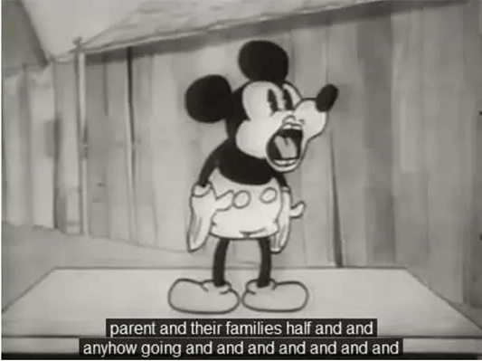 Old cartoon of Mickey Mouse with the caption "parent and their families half and and anyhow going and and and and and and and".