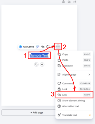 Canva editing canvas with a text box labeled “Sample Text” selected and highlighted with a red box labeled “1.” A red arrow points from the red box to the three-dot “More options” menu which is outlined with a red box and labeled “2”, which is open to show a dropdown menu. Another red arrow points fromt he second box downward to the “Link” option in the menu, highlighted with a red box and labeled “3.”