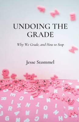 Book Cover - Undoing the Grade