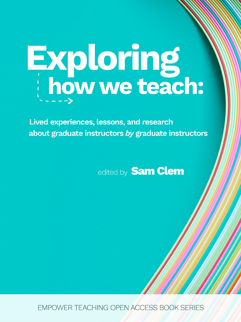 Exploring How We Teach