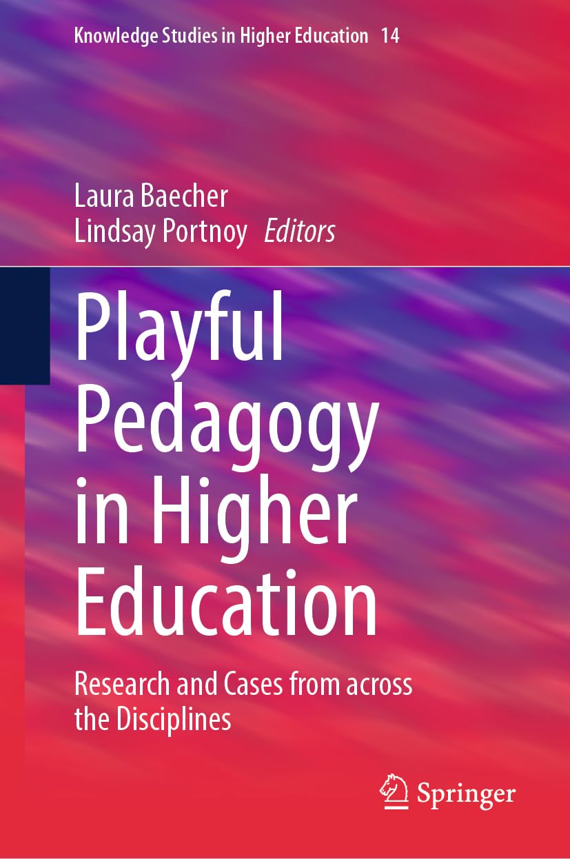 Playful Pedagogy in Higher Education : Research and Cases from Across the Disciplines Book Cover