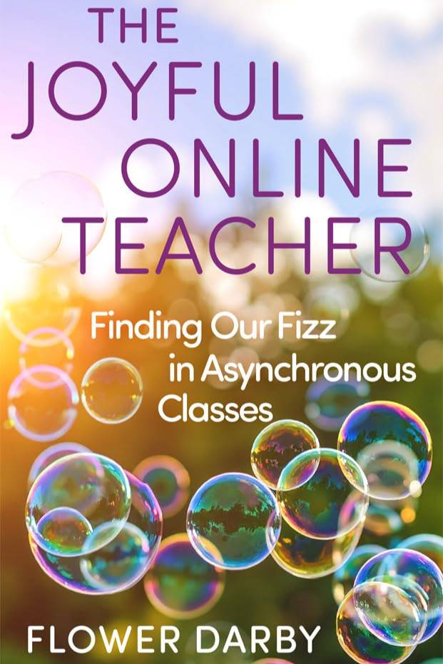 The Joyful Online Teacher: Finding Our Fizz in Asynchronous Classes book cover