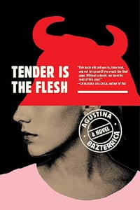 Tender is the Flesh book cover