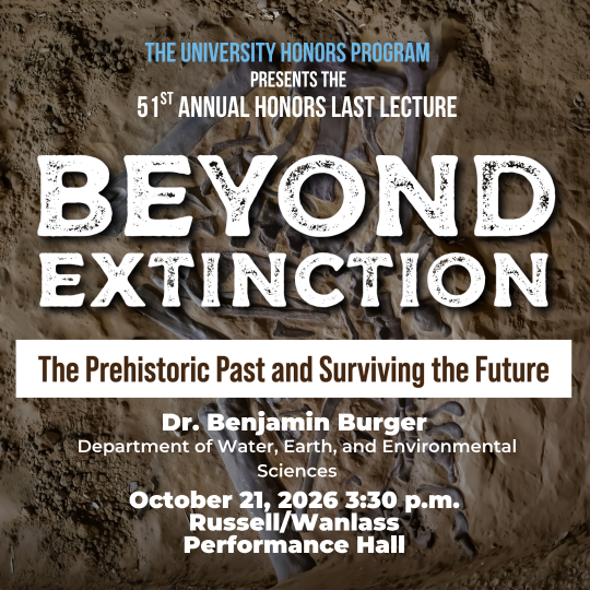Beyond Extinction, the prehistoric past and surviving the future. October 21, 2026. 3:30 PM, Russell/wanlass performance hall