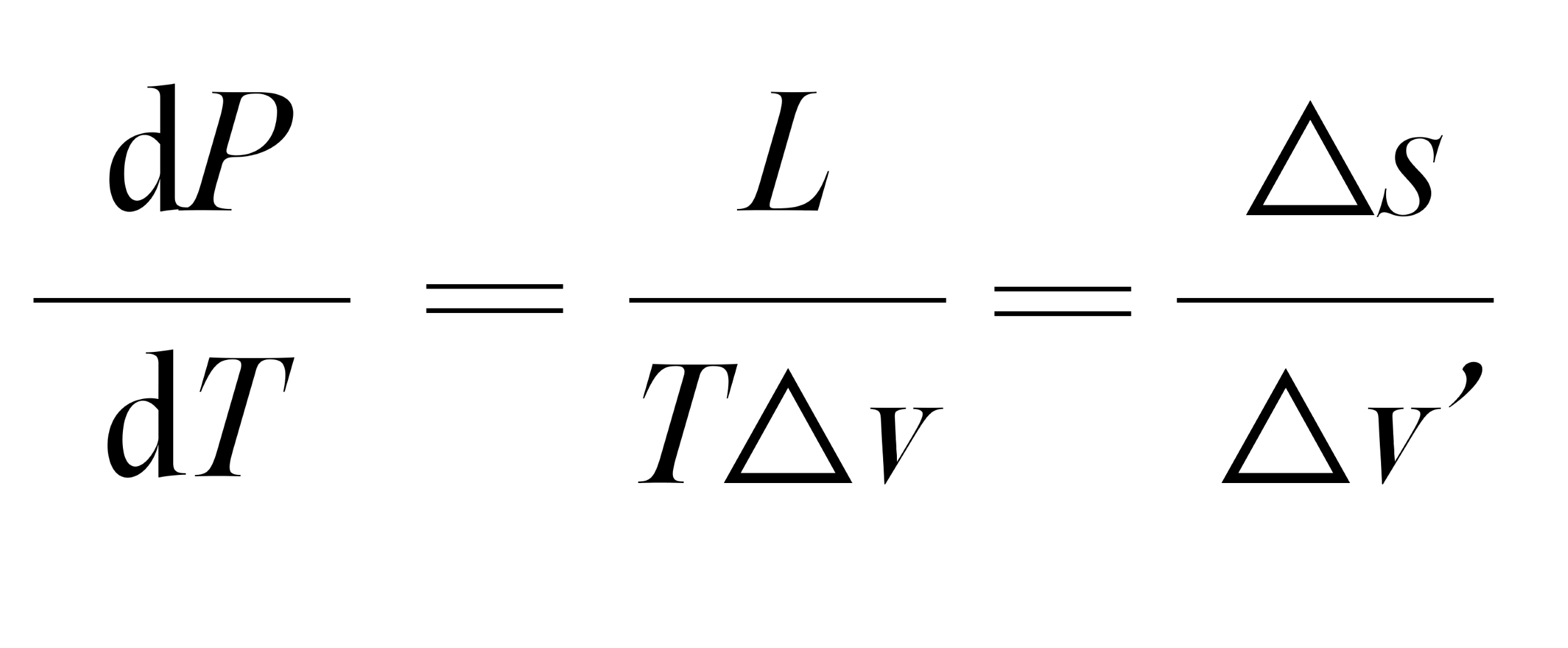 The Clausius-Clapeyron equation: dP/dT = L/TΔv = Δs/Δv'