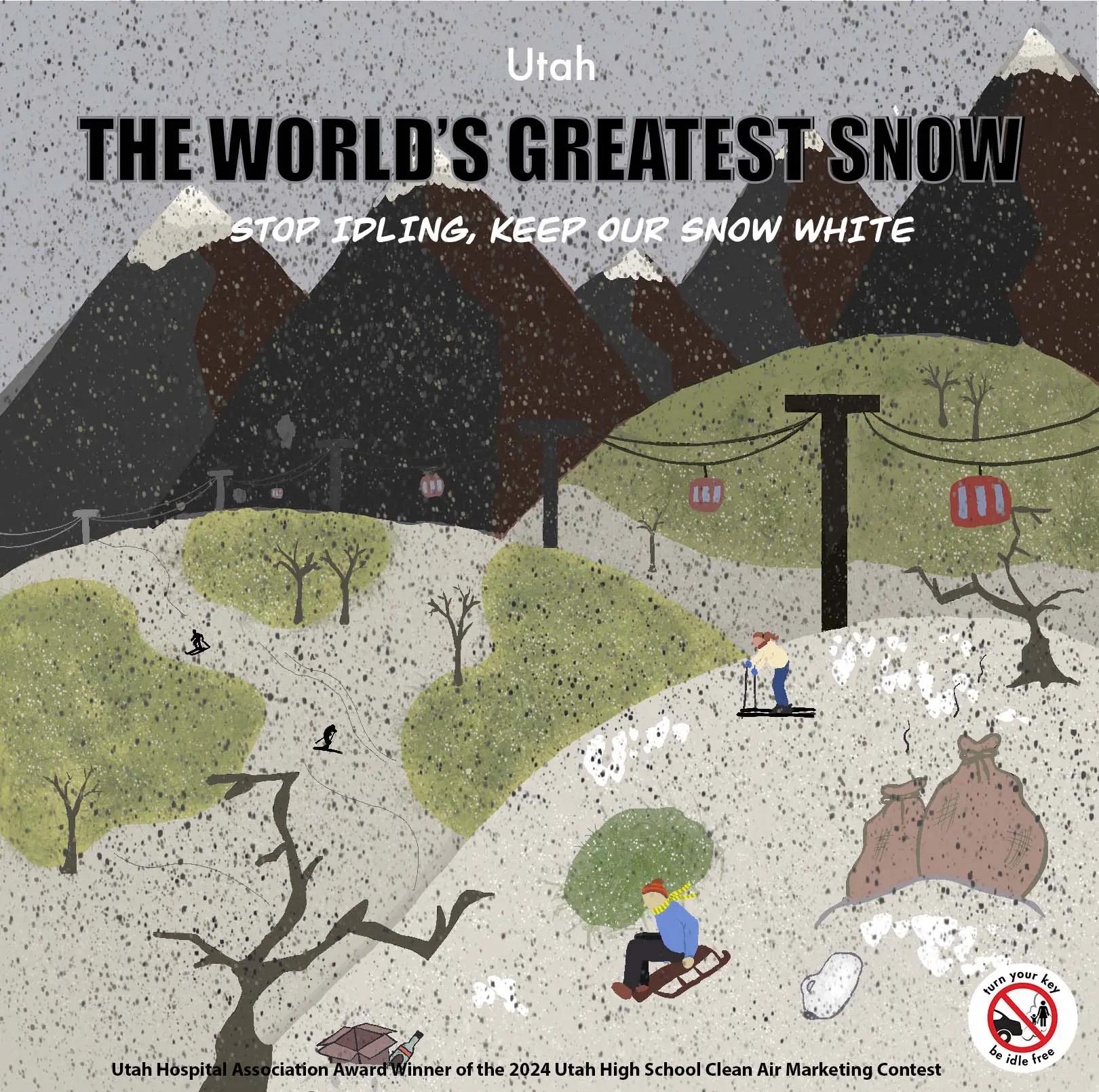 Art text reads "Utah The World's Greatest Snow. Stop Idling, keep our snow white." Other text reads "Utah Hospital Association Award Winner of the 2024 Utah High School Clean Air Marketing Contest." The art is of dirty, smoggy air, falling over clean white snow, making it dirty and polluted.