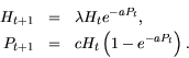 \begin{eqnarray*}
H_{t+1} &= &\lambda H_t e^{-aP_t}, \\
P_{t+1} &=& c H_t \left(1-e^{-aP_t}\right).
\end{eqnarray*}