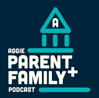 aggie parent and family podcast