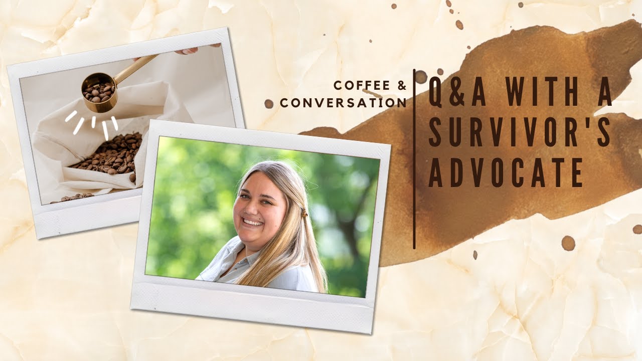 Q&A With a Survivor's Advocate