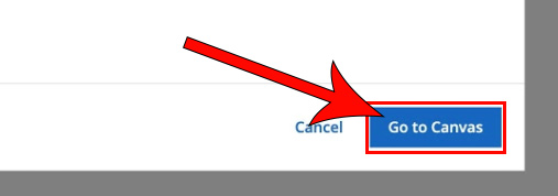 Arrow pointing to button that says Go to Canvas
