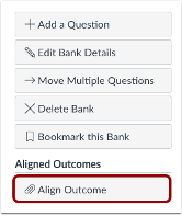 Canvas question bank page with options to add a question, edit bank detail, move multiple questions, delete bank, bookmark this bank, and align outcome with align outcome highlighted