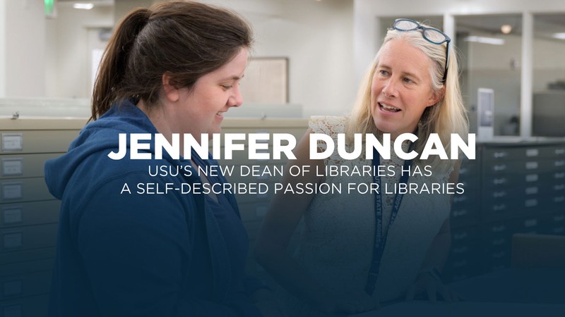 Text reads: USU's new dean of libraries has a passion for libraries.