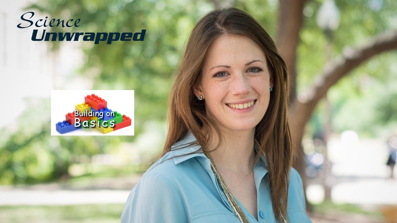 USU mathematician Erin Beckman. Text Reads: Science Unwrapped, Building on Basics.