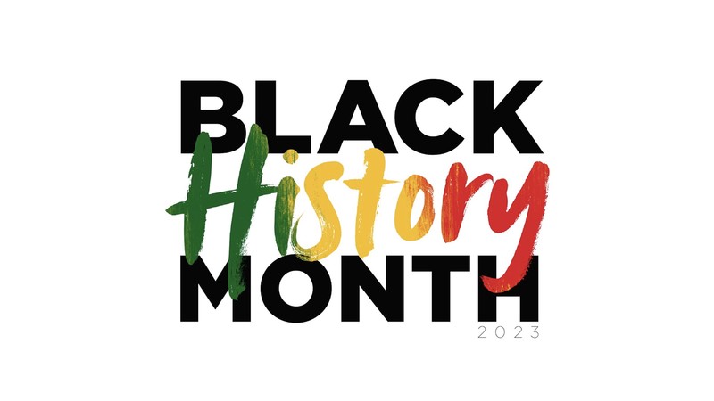 Graphic that says Black History Month 2023