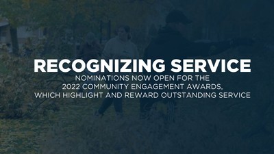 Text reads: Recognizing service. Nominations open for the 2022 Community Engagement Awards