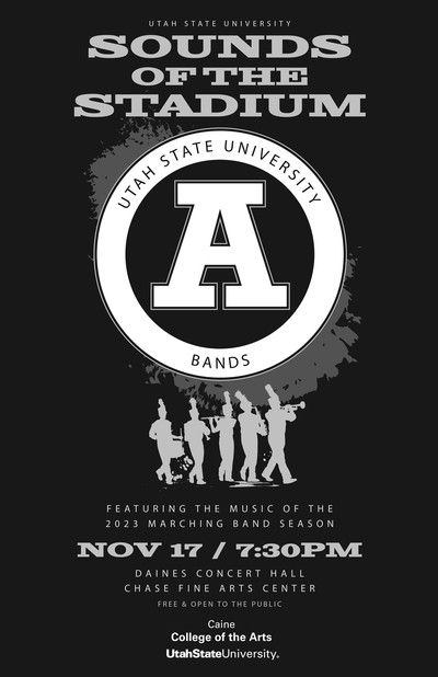 Text Reads: Sounds of the Stadium, featuring the music of the USU Marching Band. Nov. 17, 6:30 p.m.