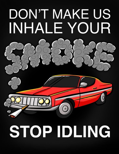 A picture of a car smoking a cigarette. Text Reads: Don't make us inhale your smoke. Stop idling.