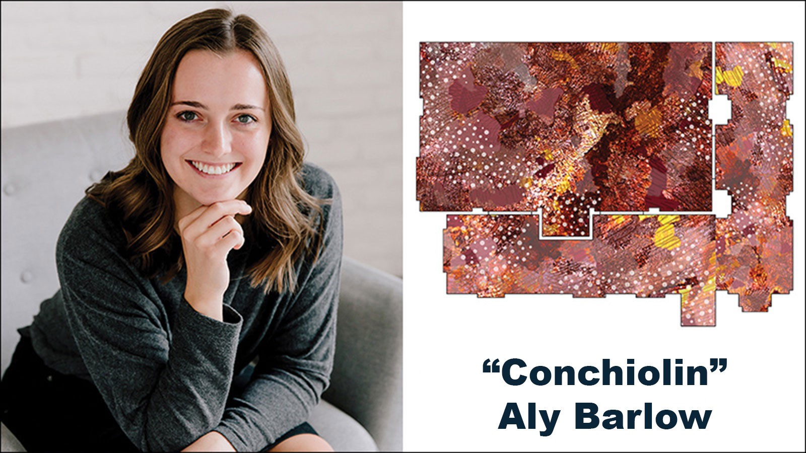 CCA student finalist Aly Barlow and her design, “Conchiolin.”