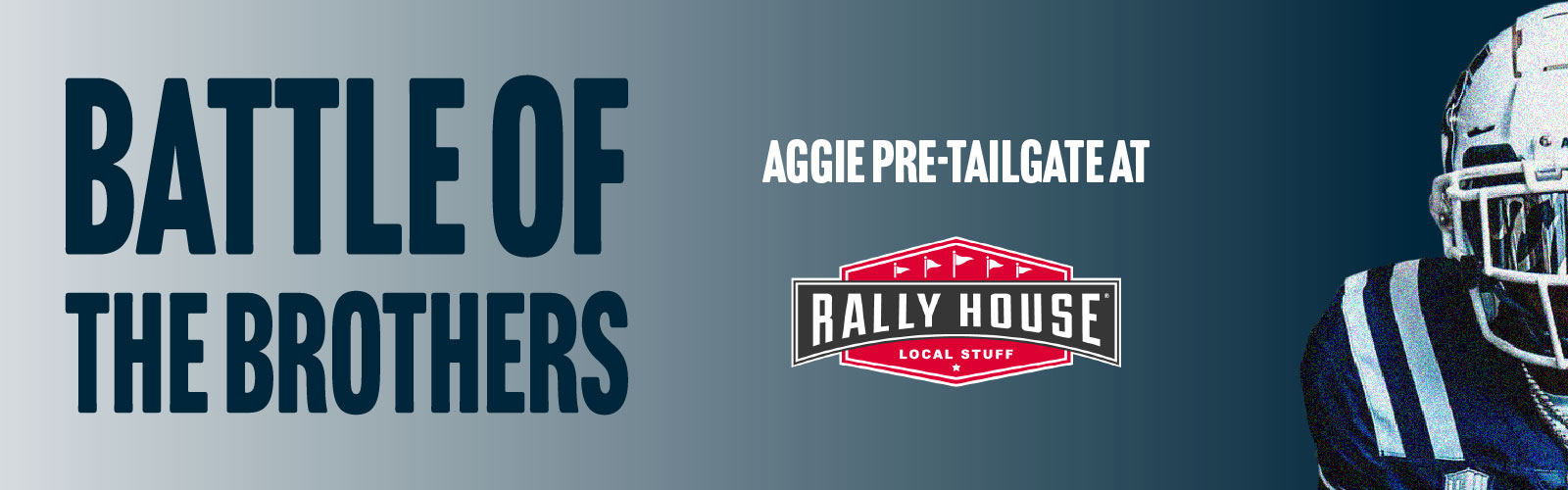 Battle of Brothers. Aggie Pre-Tailgat at Rally House