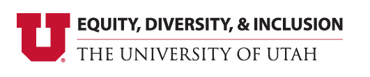 University of Utah Equity Diversity and Inclusion